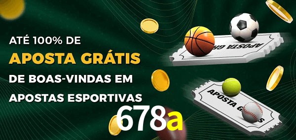 678a Ate 100% de Aposta Gratis