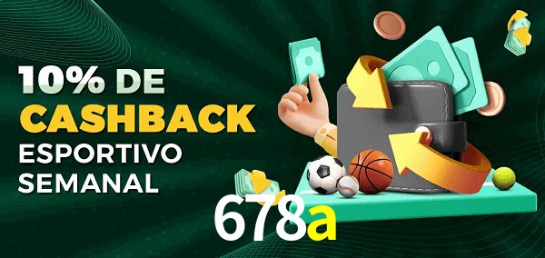 10% de bônus de cashback na 678a